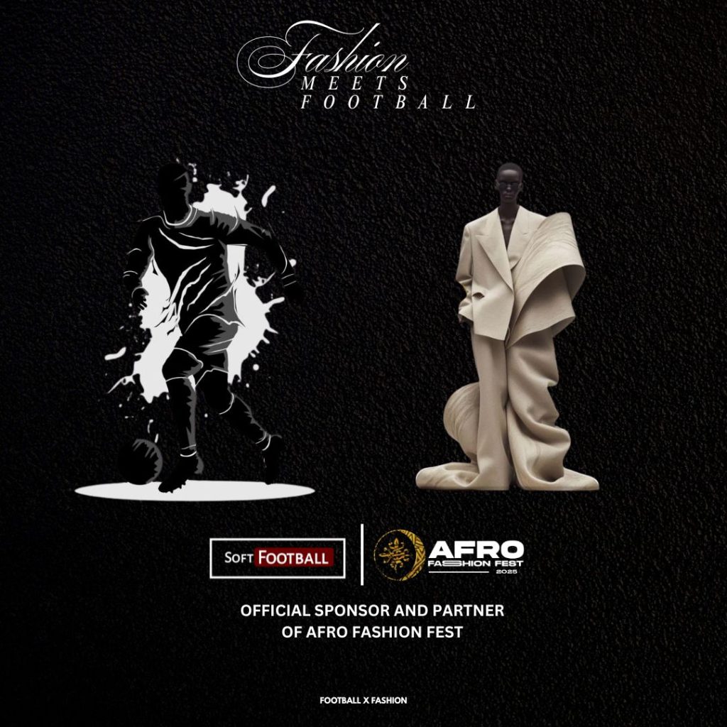 Softfootball Connects Fashion and Football at Afro Fashion Fest 2025 - Photo Credit : Softfootball Media