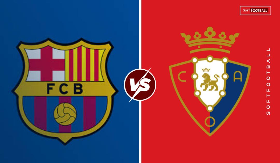 Barcelona vs Osasuna (Photo Credit: SoftFootball Media)