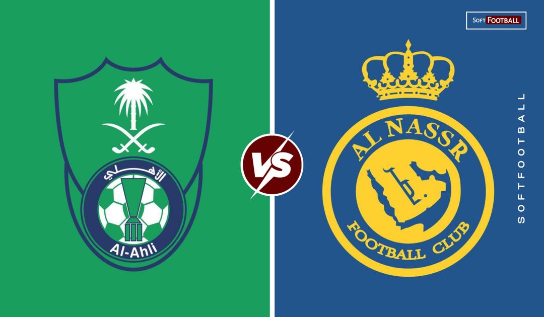 Al-Ahli vs Al-Nassr. (Softfootball media )