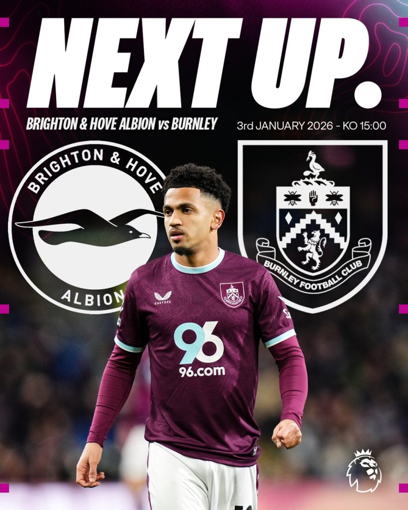 burnley next match with brighton. (photo credit: burnley via x)
