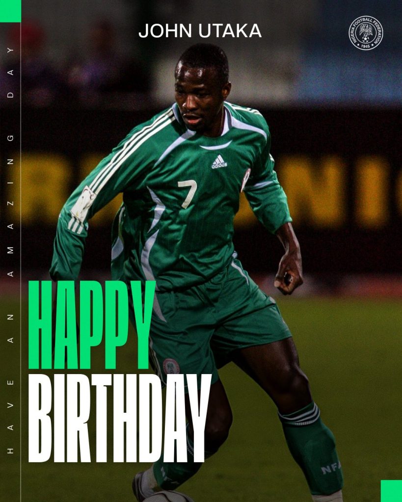 Happy Birthday John Utaka- Super Eagles Legend Turns 44 - Photo Credit : Super Eagles, X