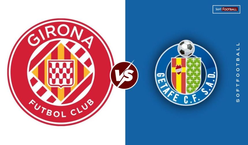 Girona vs Getafe. (Photo credit: Softfootball media)