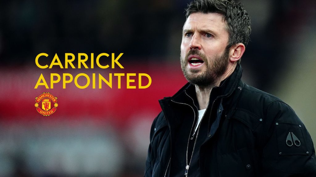 Manchester United appoint Michael Carrick as head coach of the men’s first team until the end of the 2025:26 season - Photo Credit : Skysports