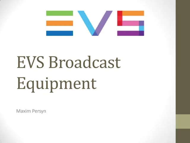 EVS Broadcast Equipment - Photo Credit : Slideshare
