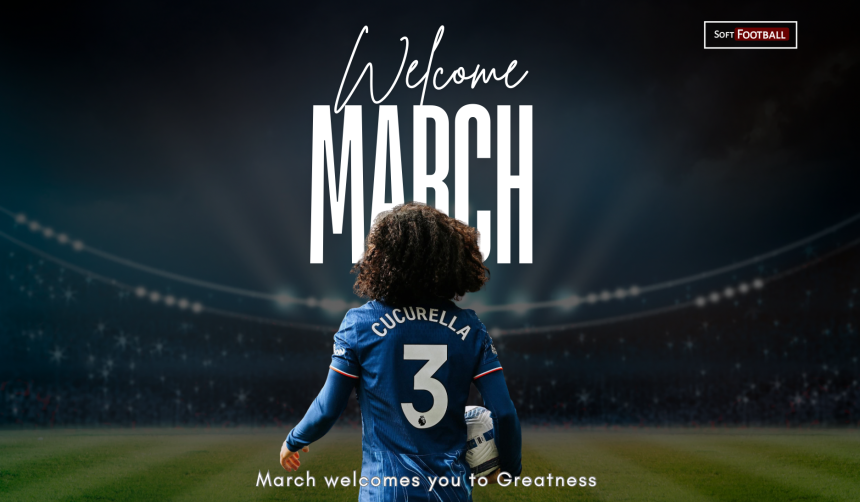 Softfootball wishes all football fans, lovers of the game, analysts, and the general public a happy new month as we welcome March 2026 - Photo Credit : Softfootball Media