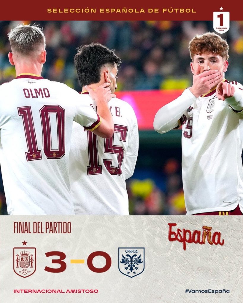 Spain’s win against Serbia on Friday, March 27, 2026 - Photo Credit : Spanish Football, X