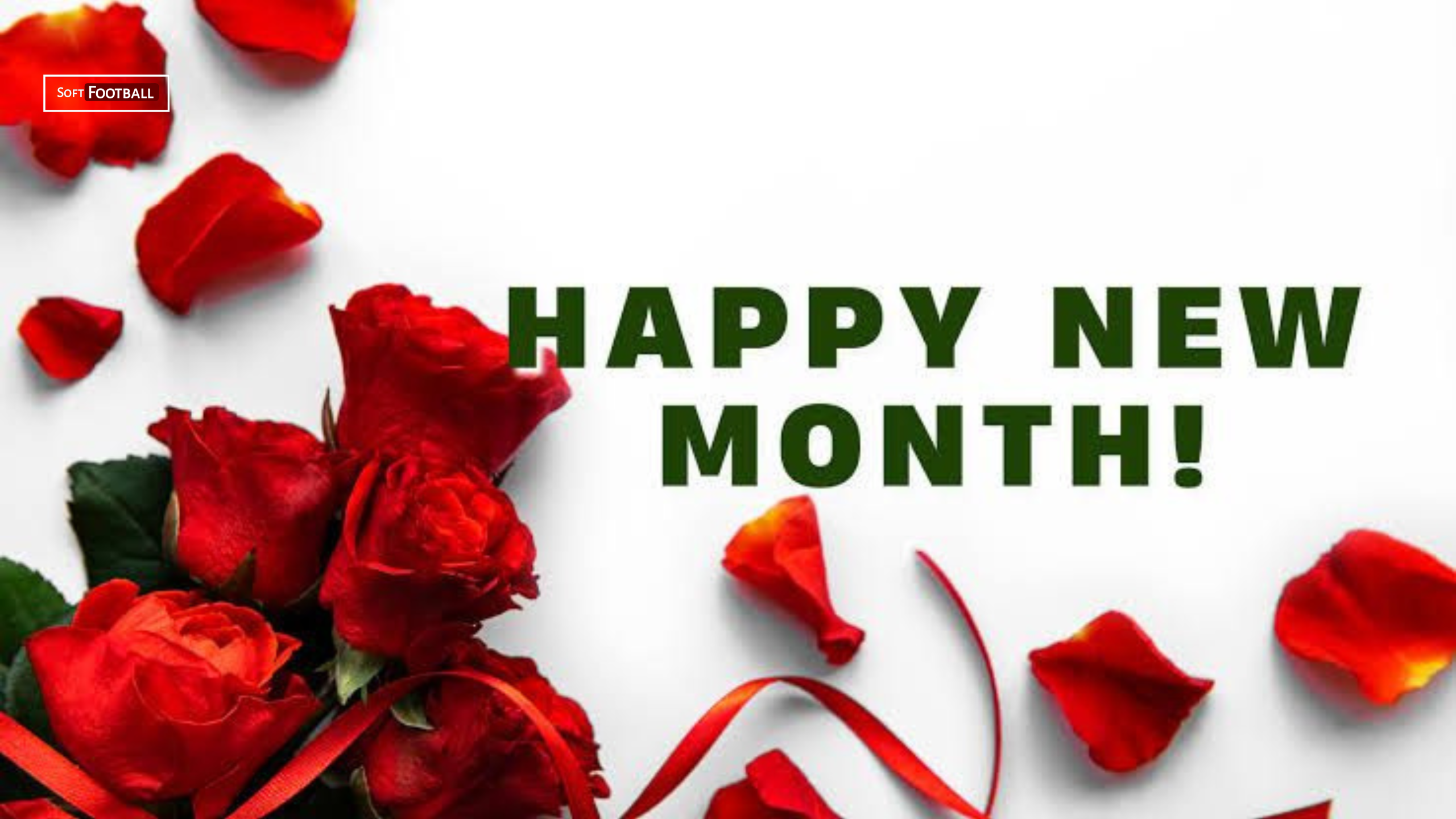Happy New Month - Photo Credit : Softfootball Media