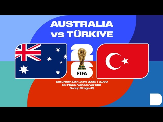 Australia and Turkey begin their 2026 FIFA World Cup campaigns in Vancouver- Photo credit: YouTube