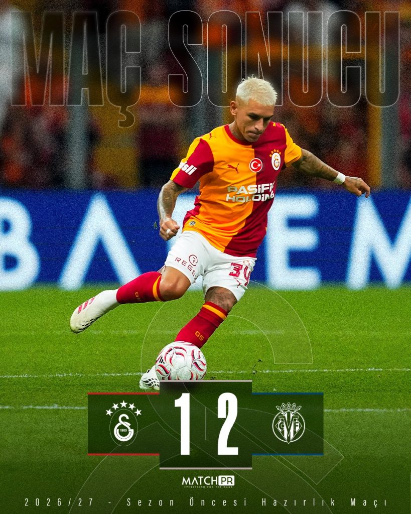 Galatasaray's 2-1 defeat to Villarreal - Photo Credit : Galatasaray, X