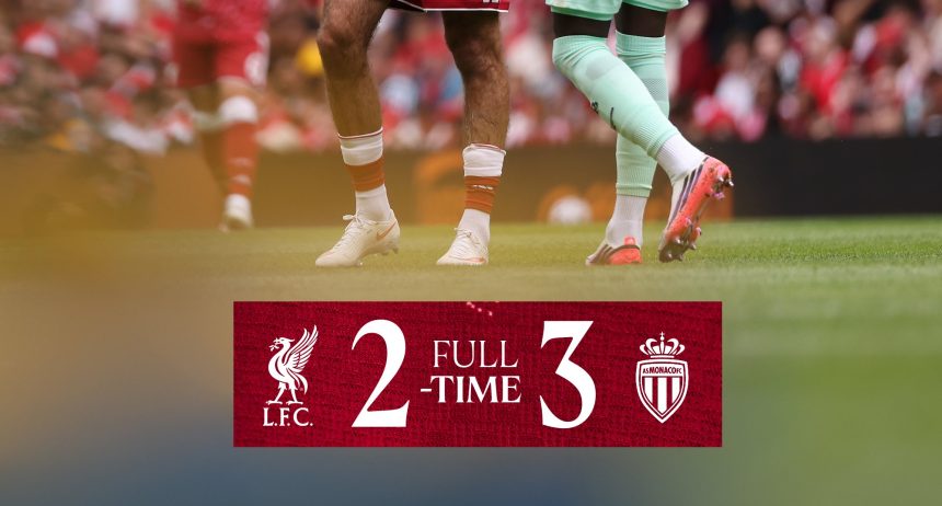 Liverpool suffered a disappointing 3-2 defeat to Monaco at Anfield- Photo credit: Liverpool media
