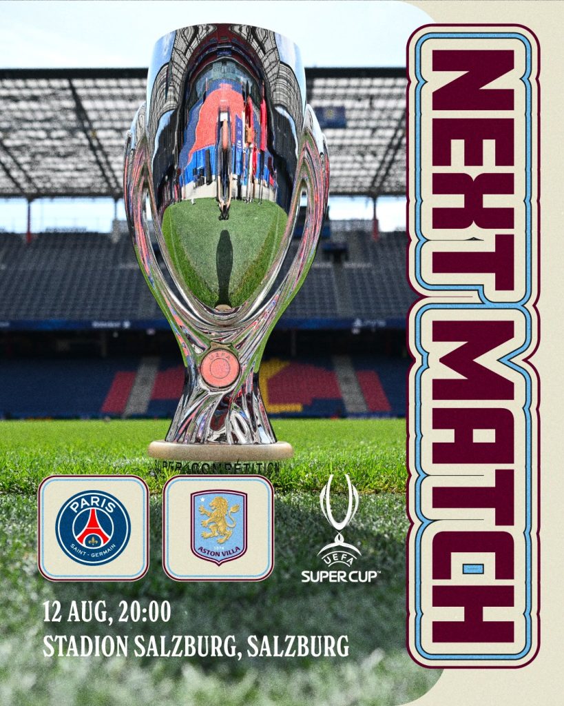 UEFA Super Cup when Aston Villa face Paris Saint‑Germain (PSG) on Wednesday 12th August 2026 at 8:00 PM - Photo Credit : Aston Villa, X