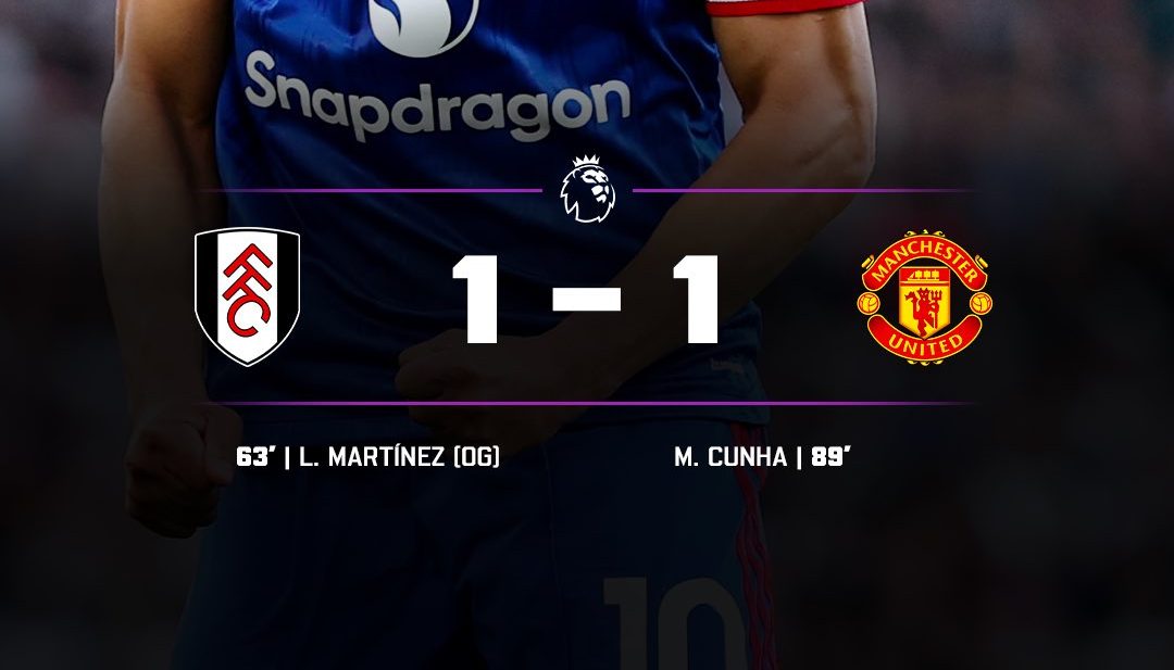 Manchester United forced to settle for a late 1-1 draw against Fulham- Photo credit: X media