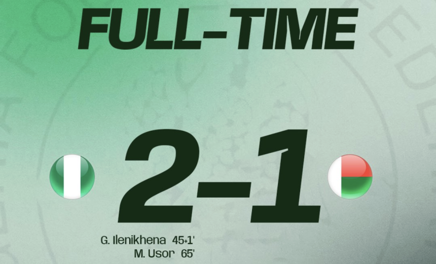 Super Eagles Fight Back to Beat Madagascar 2–1 in AFCON 2027 Qualifier - Photo Credit : Softfootball Media