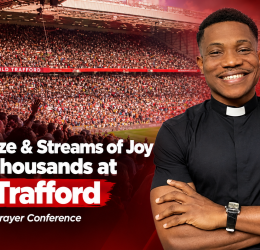 Jerry Eze & Streams of Joy Lead Thousands at Old Trafford for NSPPD UK Prayer Conference - Photo Credit : Softfootball Media